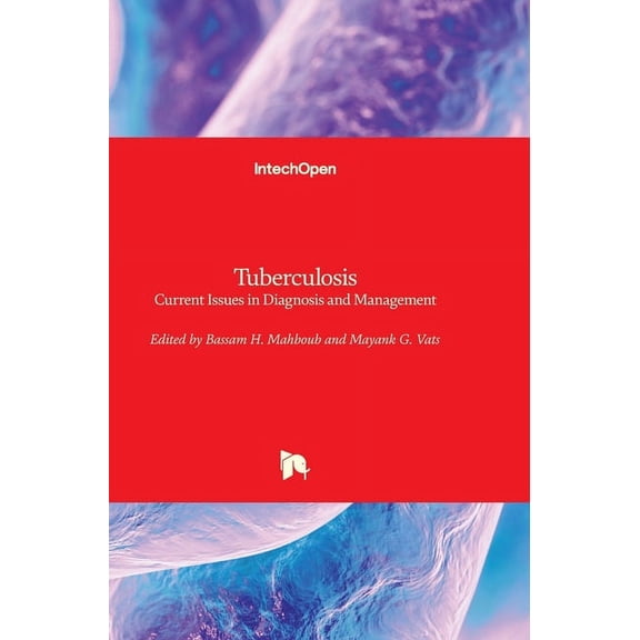 Tuberculosis: Current Issues in Diagnosis and Management (Hardcover)