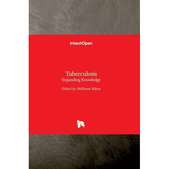 Tuberculosis: Expanding Knowledge (Hardcover)