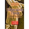 thumbnail image 1 of Tuberculosis Threat : Global Response, 1 of 1