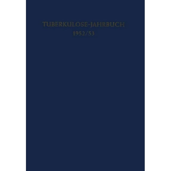 Tuberkulose-Jahrbuch Tuberkulose-Jahrbuch 1952/53, Book 1952, (Paperback)
