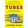 thumbnail image 1 of Pre-Owned Tubes: A Journey to the Center of the Internet (Paperback) 0061994952 9780061994951, 1 of 1