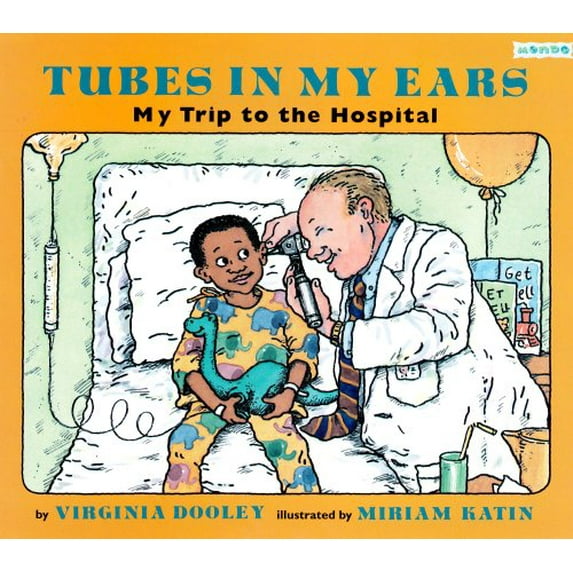 Pre-Owned Tubes in My Ears: My Trip to the Hospital (Paperback) 1572551186 9781572551183