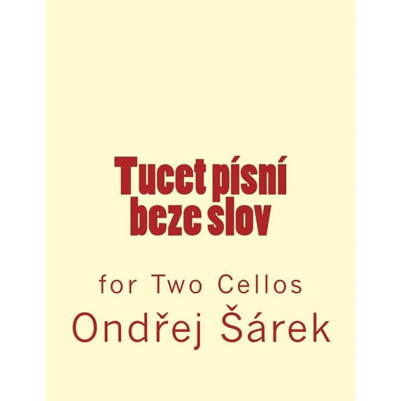 Tucet pisni beze slov : for Two Cellos (Paperback)