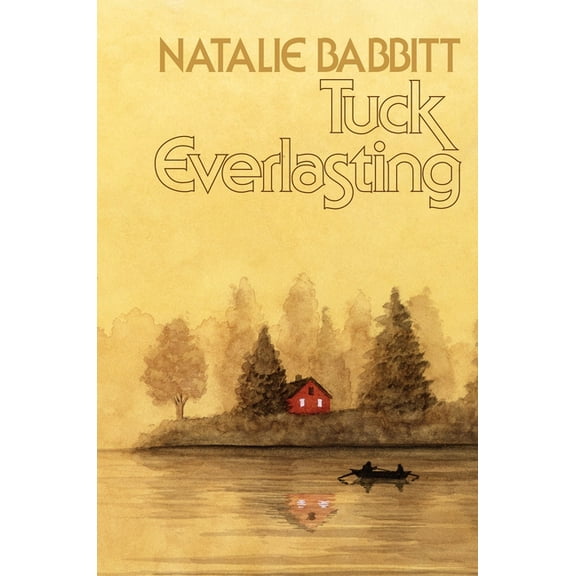 Tuck Everlasting, 50th Anniversary Edition, (Hardcover)