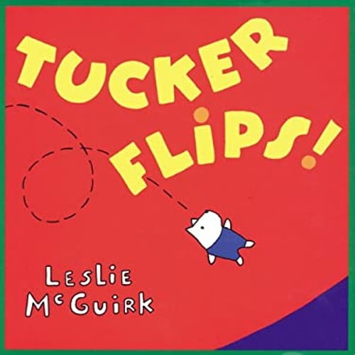 Pre-Owned Tucker Flips! (Hardcover) 0525462597 9780525462590