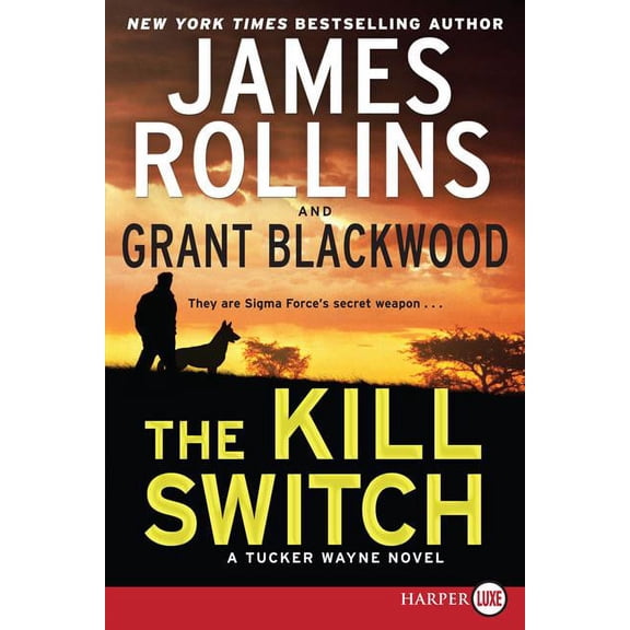 Tucker Wayne The Kill Switch: A Tucker Wayne Novel, Book 2, (Paperback)