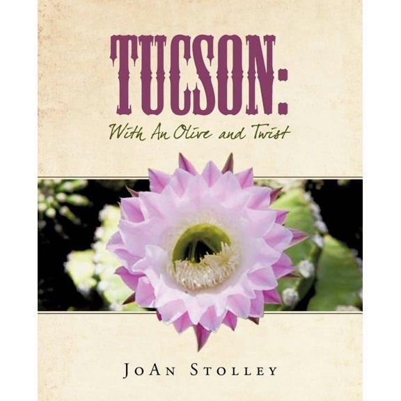 Tucson: With an Olive and Twist, (Paperback)