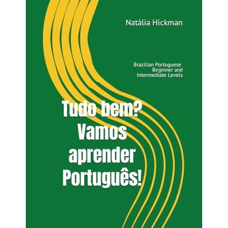 Pre-Owned Tudo bem? Vamos aprender Português!: Brazilian Portuguese - Beginner and Intermediate Levels (Paperback) 1792893825 9781792893827