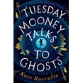 thumbnail image 1 of Tuesday Mooney Talks to Ghosts, (Hardcover), 1 of 1