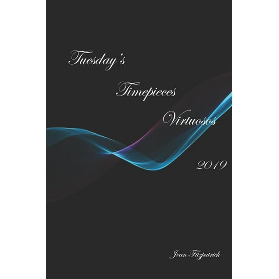Tuesday's Timepieces Virtuosos, (Paperback)