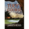thumbnail image 1 of Tuey's Course, (Paperback), 1 of 1