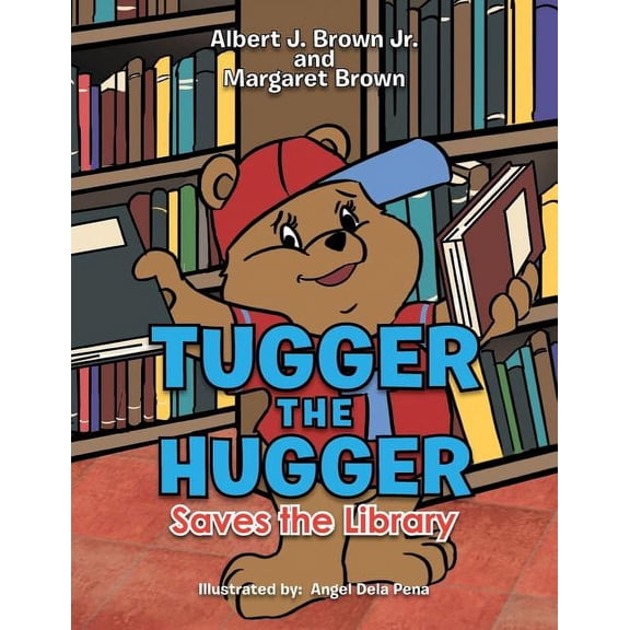 Tugger the Hugger Saves the Library, (Paperback)