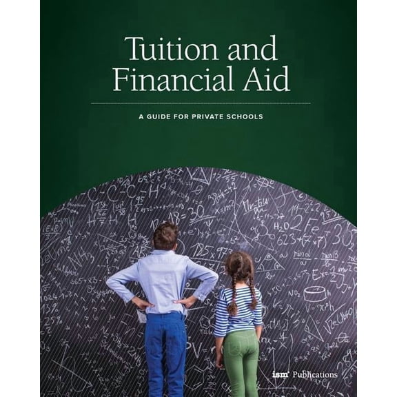 Tuition and Financial Aid: A Guide for Private Schools, (Paperback)