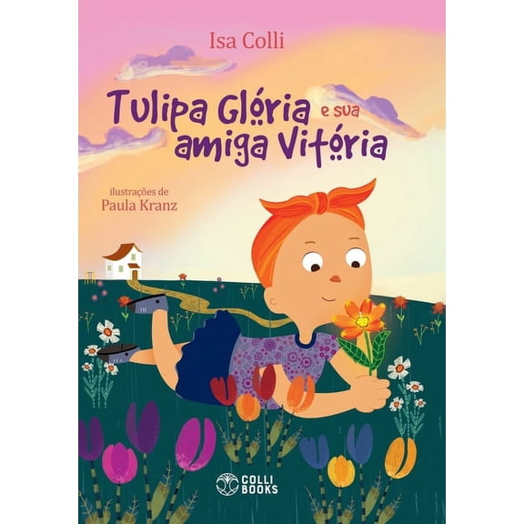 Tulipa Glria e sua amiga Vitria, (Hardcover)