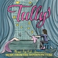 thumbnail image 1 of Tully Soundtrack - Tully (Music From the Motion Picture) - Music & Performance - Vinyl, 1 of 1