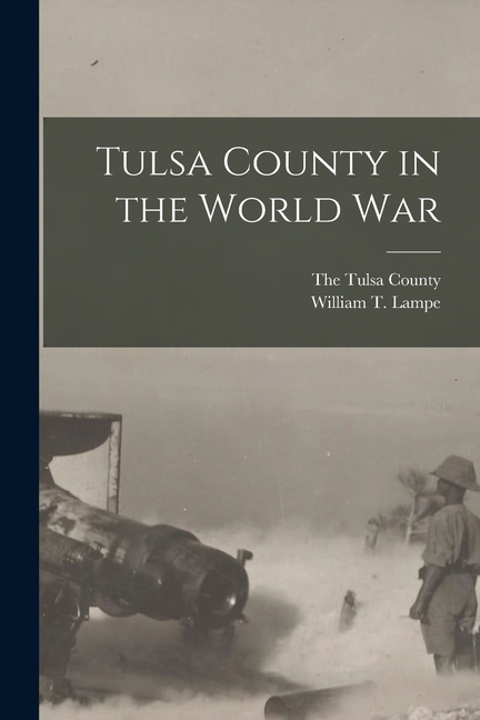 Tulsa County in the World War (Paperback)