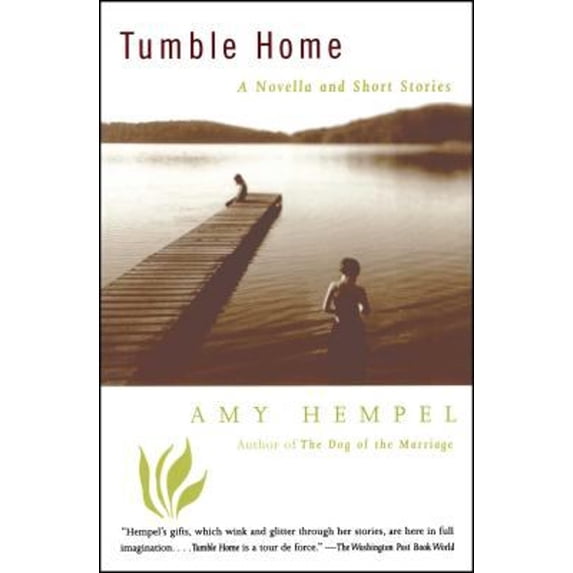Pre-Owned Tumble Home: A Novella and Short Stories (Paperback) 0684838877 9780684838878