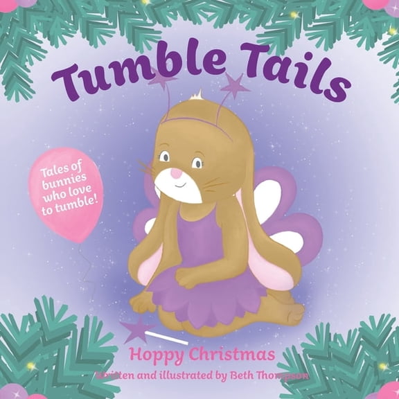 Tumble Tails Tumble Tails: Hoppy Christmas, Book 2, (Paperback)