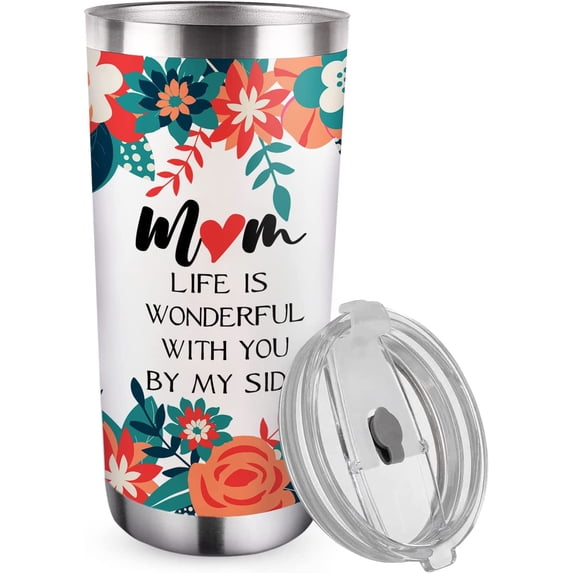 Tumbler For Mom Mother‘s Day Birthday Mug Gift, Mom Life Is Wonderful With You By My Side Vacuum Double Wall Insulated Tumbler with Lid, 20 oz Stainless Steel Travel Coffee Cups