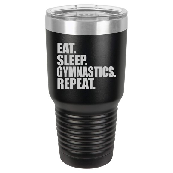 Tumbler Stainless Steel Vacuum Insulated Travel Mug Eat Sleep Gymnastics Repeat (Black, 30 oz)