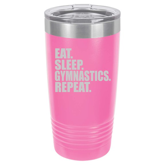 Tumbler Stainless Steel Vacuum Insulated Travel Mug Eat Sleep Gymnastics Repeat (Hot-Pink, 20 oz)