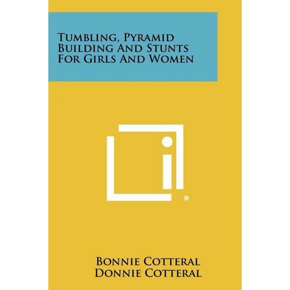 Tumbling, Pyramid Building and Stunts for Girls and Women