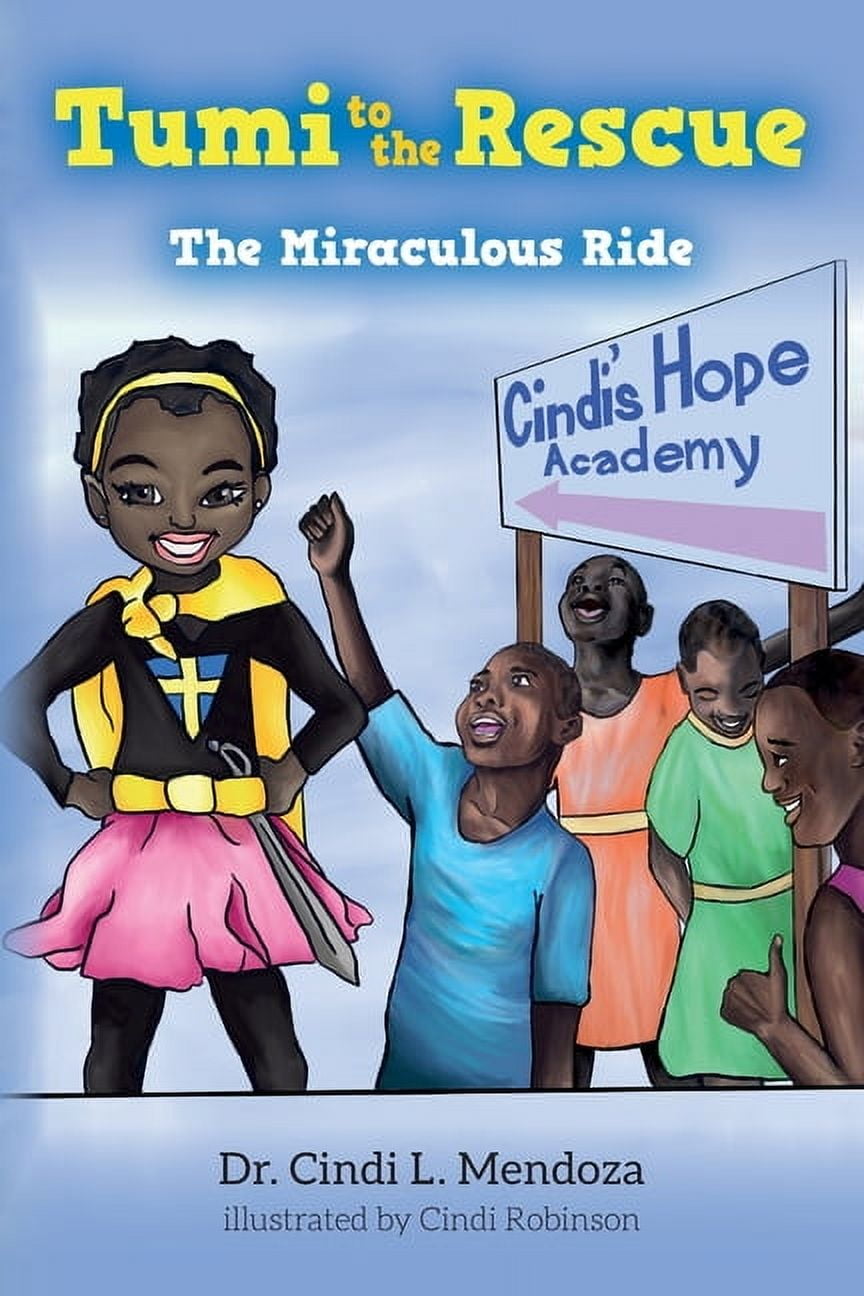 Tumi to the Rescue Tumi to the Rescue: The Miraculous Ride, Book 3, (Paperback)