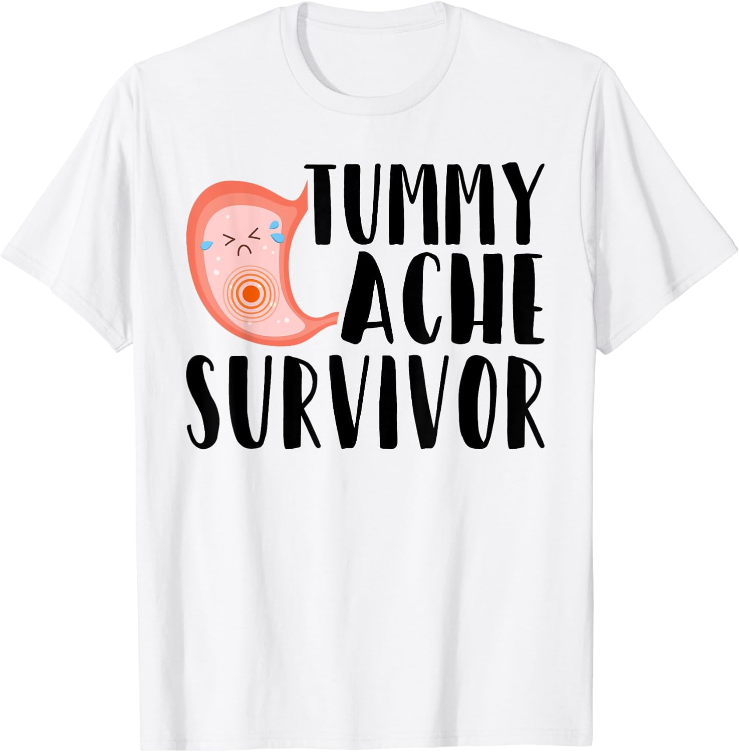 Tummy Ache Survivor Stomach Ache Recovery Funny TShirt