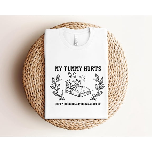 My Tummy Hurts But I'M Being Really Brave About It Bunny Unisex Cozy Sweatshirt, Oversize Sweater, Bunny Shirt, Vintage College Sweater TSHIRT All Size S-5XL