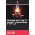 thumbnail image 1 of Tumores Malignos de CÃ©lulas Germinativas Do OvÃ¡rio, (Paperback), 1 of 1
