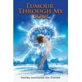 thumbnail image 1 of Tumour Through My Soul (Paperback), 1 of 1