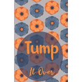 thumbnail image 1 of Tump It Over Paperback 171097222X 9781710972221 Texas Gold Books, 1 of 1