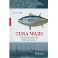 thumbnail image 1 of Tuna Wars: Powers Around the Fish We Love to Conserve, (Paperback), 1 of 1