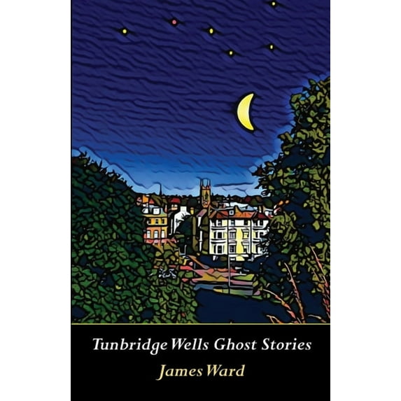 Tunbridge Wells Ghost Stories, (Paperback)