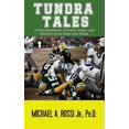 thumbnail image 1 of Tundra Tales: A Personal Memoir of Events, Antics, and Devotion to the Green and Yellow, (Paperback), 1 of 1