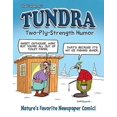 thumbnail image 1 of Pre-Owned Tundra: Two-Ply Strength Humor (Paperback) 1682348369 9781682348369, 1 of 1