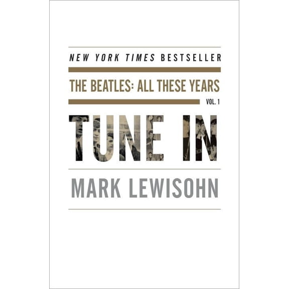 Tune In : The Beatles: All These Years