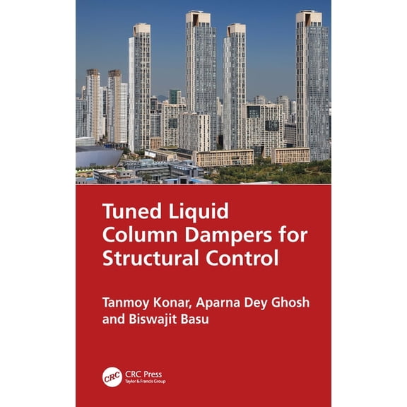 Tuned Liquid Column Dampers for Structural Control, (Hardcover)