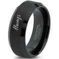 thumbnail image 1 of Tungsten Always Typography Writing Band Ring 8mm Men Women Comfort Fit Black Beveled Edge Brushed Polished, 1 of 4