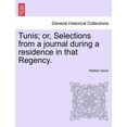 thumbnail image 1 of Tunis; Or, Selections from a Journal During a Residence in That Regency. (Paperback), 1 of 1