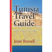 Tunisia Travel Guide Information Tourism, Paperback
