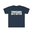 thumbnail image 1 of Tunisians do it better Unisex T-shirt S-3XL Pride Proud Heritage Tunisia, 1 of 2