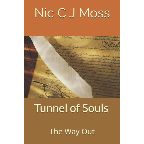 Tunnel of Souls Tunnel of Souls: The Way Out, Book 1, (Paperback)