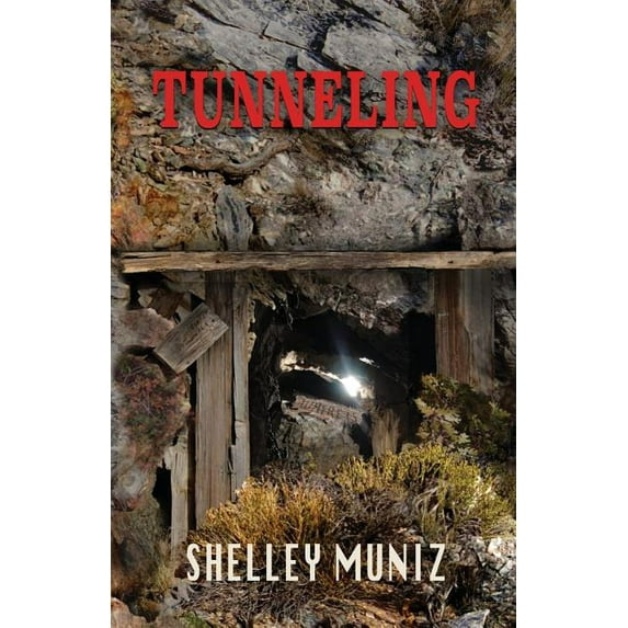 Tunneling (Paperback) by Shelley Muniz