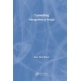 thumbnail image 1 of Tunnelling: Management by Design, (Paperback), 1 of 1