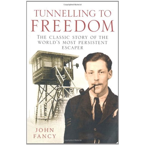 Pre-Owned Tunnelling to Freedom: The Story of the World's Most Persistent Escaper Paperback