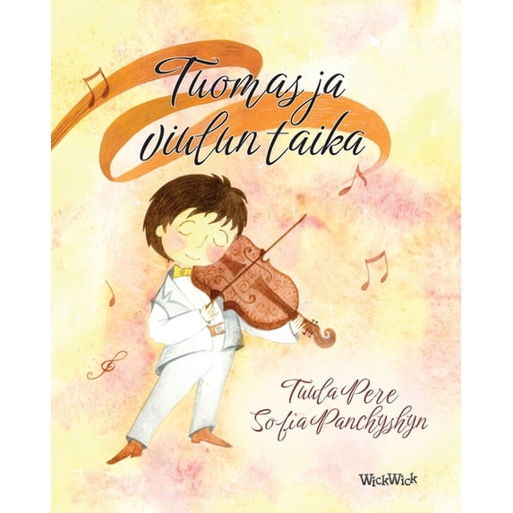Tuomas ja viulun taika: Finnish Edition of "Thomas and the Magic Violin", (Paperback)