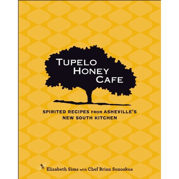 Pre-Owned Tupelo Honey Cafe: Spirited Recipes from Asheville's New South Kitchen
