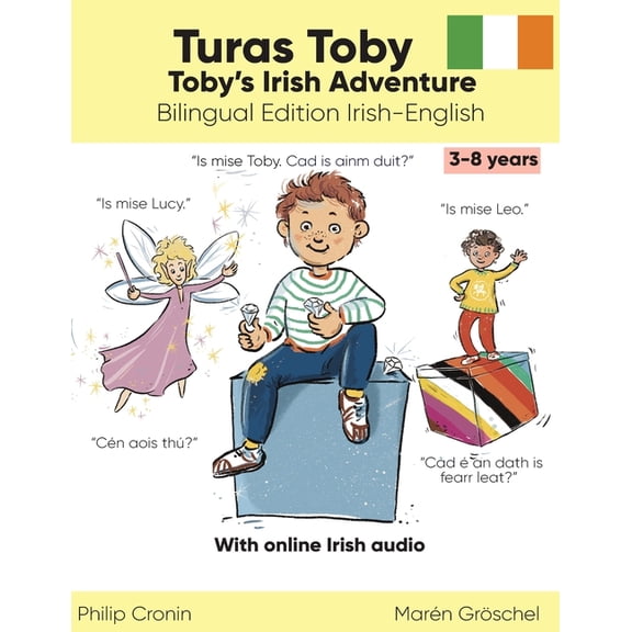 Turas Toby. Toby's Irish Adventure. Bilingual Edition Irish-English.: Fun Irish Learning for Kids aged 3-8. With Online , (Paperback)