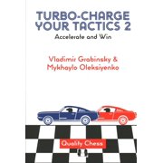 Turbo-Charge Your Tactics 2 Accelerate and Win, Paperback